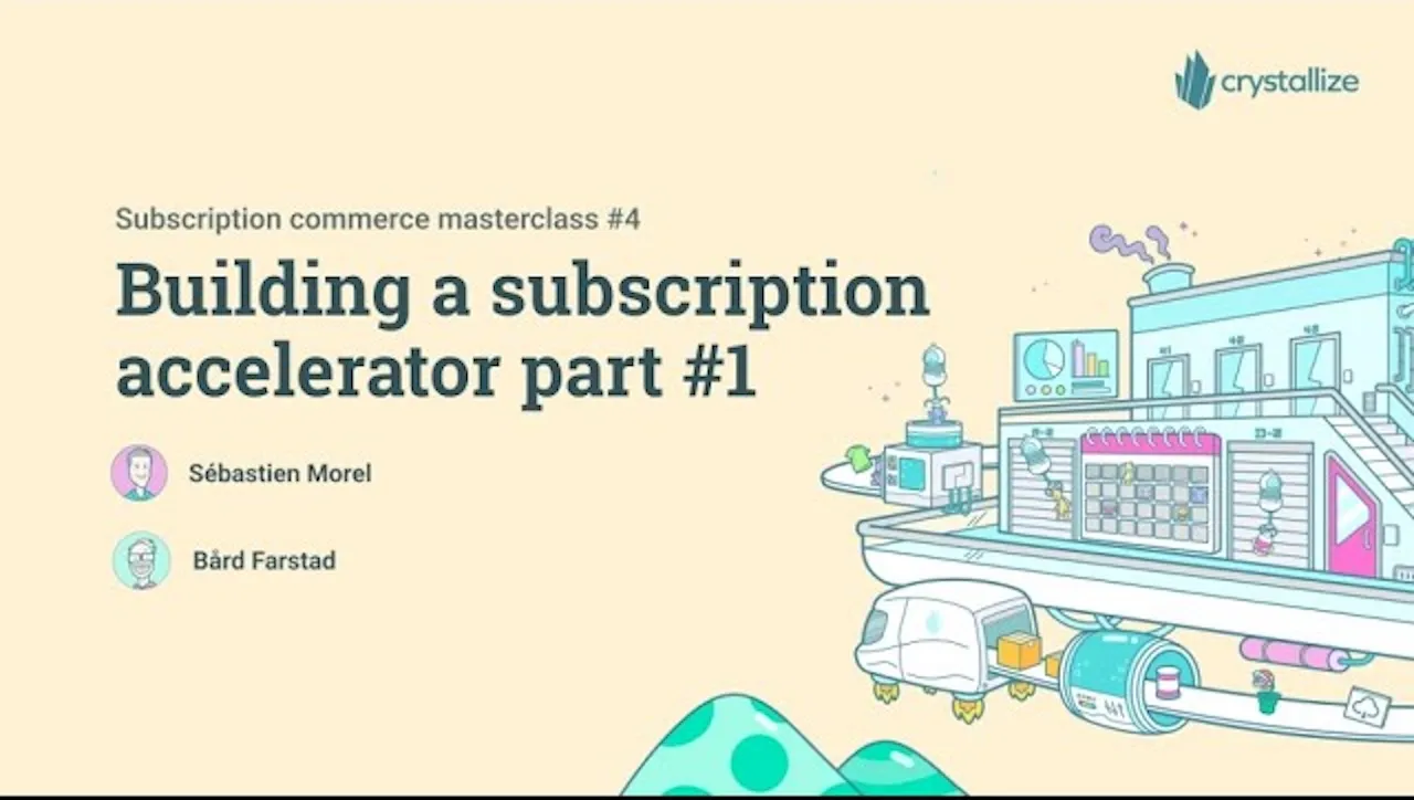 Building a subscription accelerator part 1 0